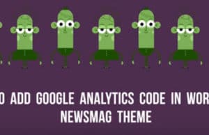 How to add Google Analytics code in WordPress Newsmag theme
