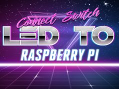 How to connect a switch and an LED to the Raspberry Pi