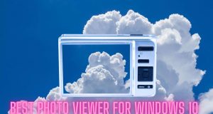 Best Photo Viewer For Windows 10
