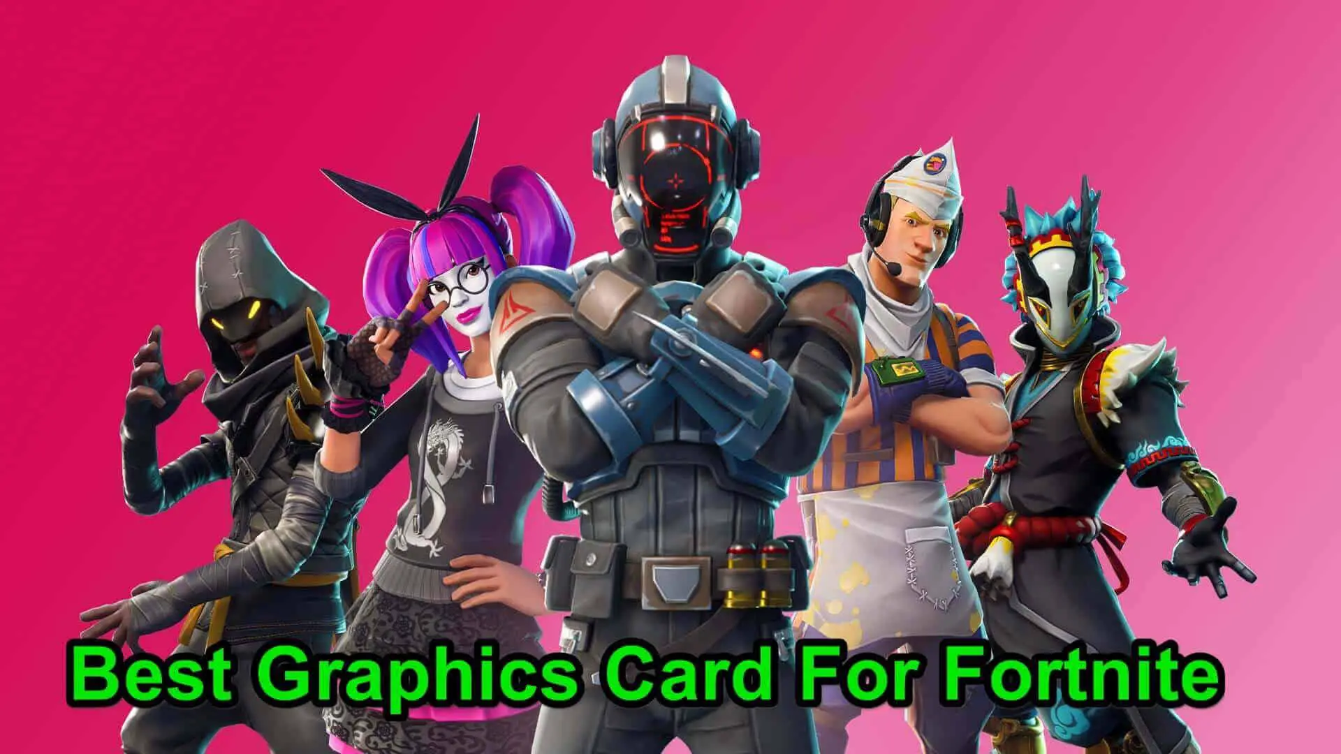 Graphics Card For Fortnite
