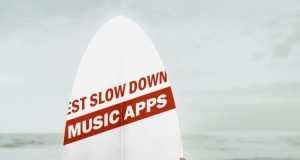 Best Slow Down Music Apps