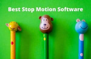 Best Stop Motion Software