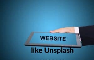 Websites like Unsplash For Free Stock Images