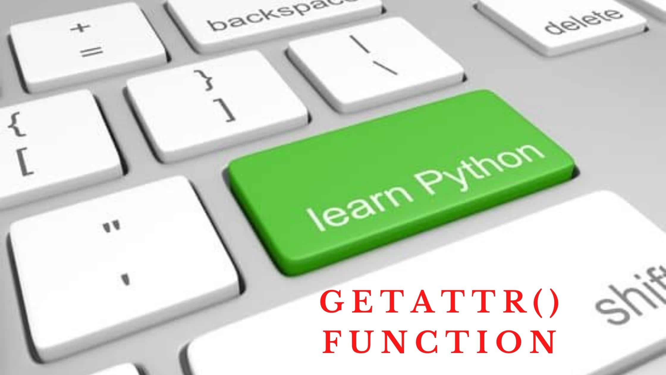 getattr() Function