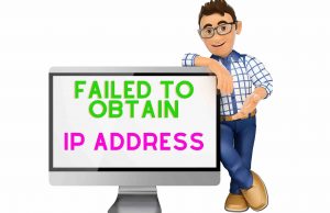 A Guide To Fix Failed To Obtain IP Address Error