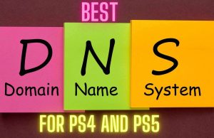 Best DNS Servers For PS4 and PS5