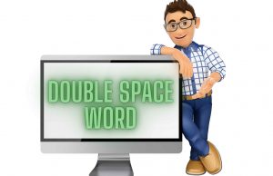 How To Double Space Word(s) In Microsoft Word