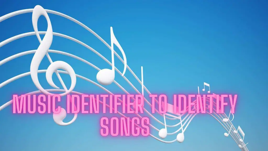 TuneFind and other Music Identifier To Identify Songs