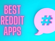 Best Reddit Apps for android and ios