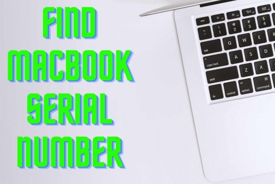 Find MacBook Serial Number
