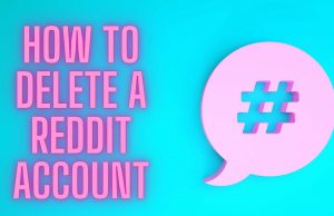 How To Delete A Reddit Account