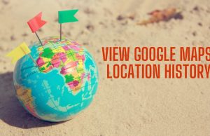 How To View Google Maps Location History