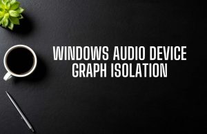 Windows Audio Device Graph Isolation (2)