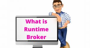 What is Runtime Broker