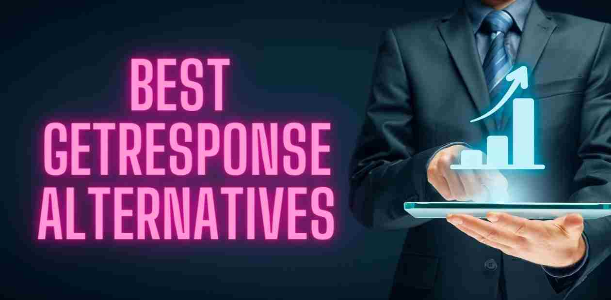 23 Best GetResponse Alternatives To Maximize Your Email ROI