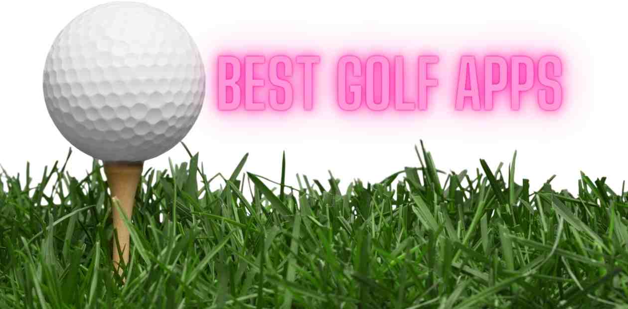 9 Of The Best Golf Apps To Improve Your Game 😍🤩