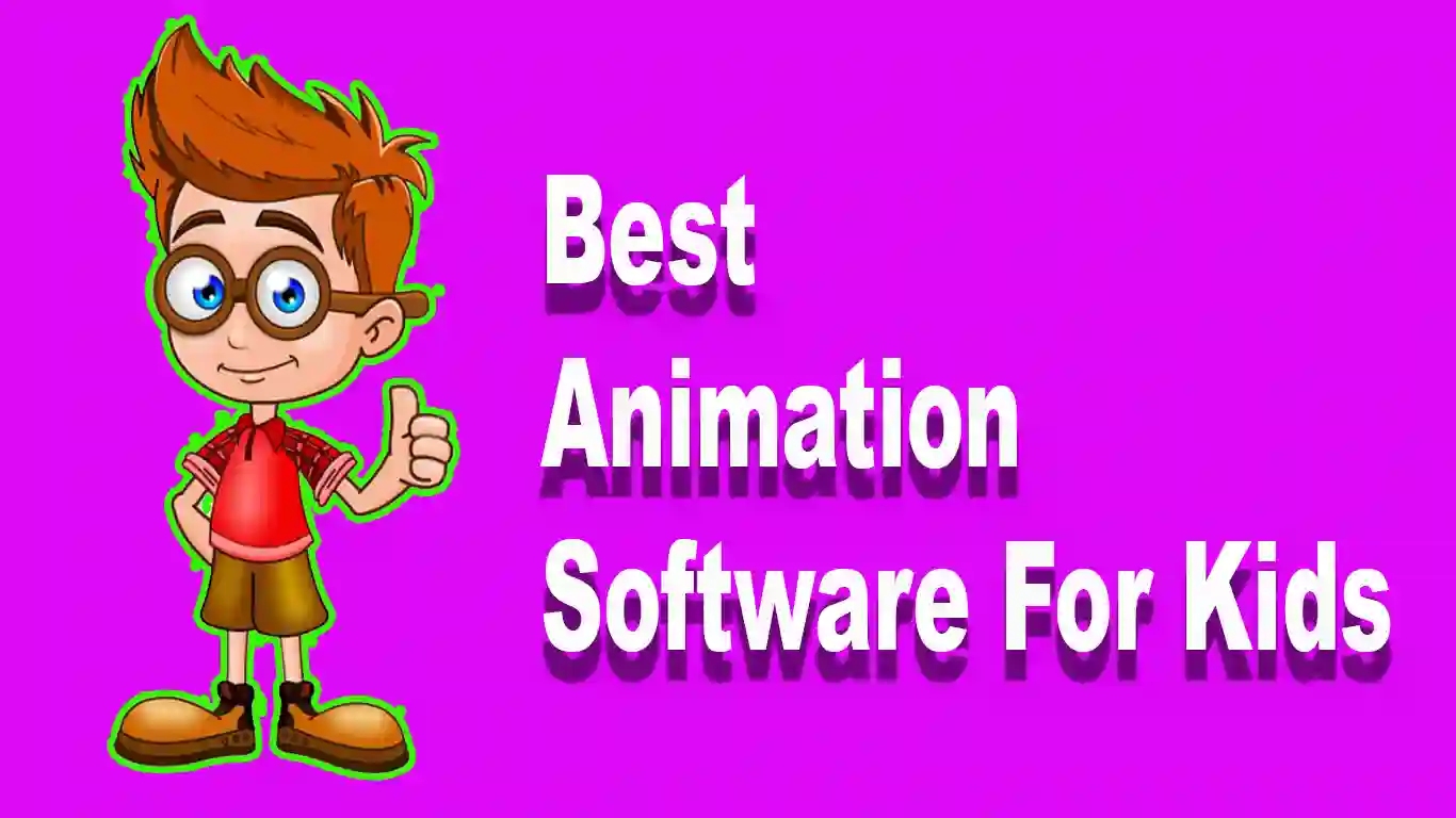 11 Of The Best Animation Software For Kids To Use [2022]