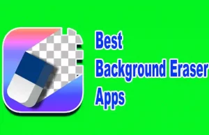 Best Background Eraser Apps