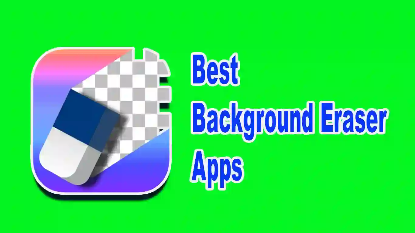 Background Eraser App Free Download For Pc 13 Best Background Eraser Apps To Remove Background Easily