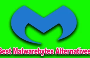 Best Malwarebytes Alternatives
