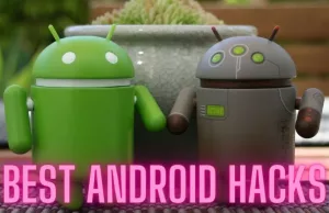 Best Android Hacks