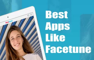 Best Apps Like Facetune 5