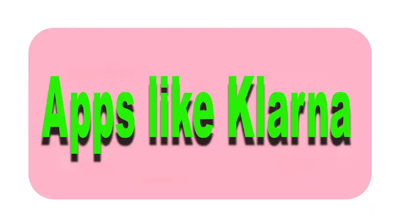 15-best-alternative-apps-like-klarna-for-pay-later-shopping