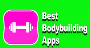 Best Bodybuilding Apps