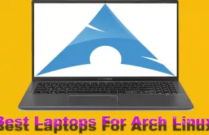 Best Laptops For Arch Linux 12
