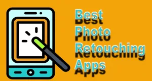 Best Photo Retouching Apps
