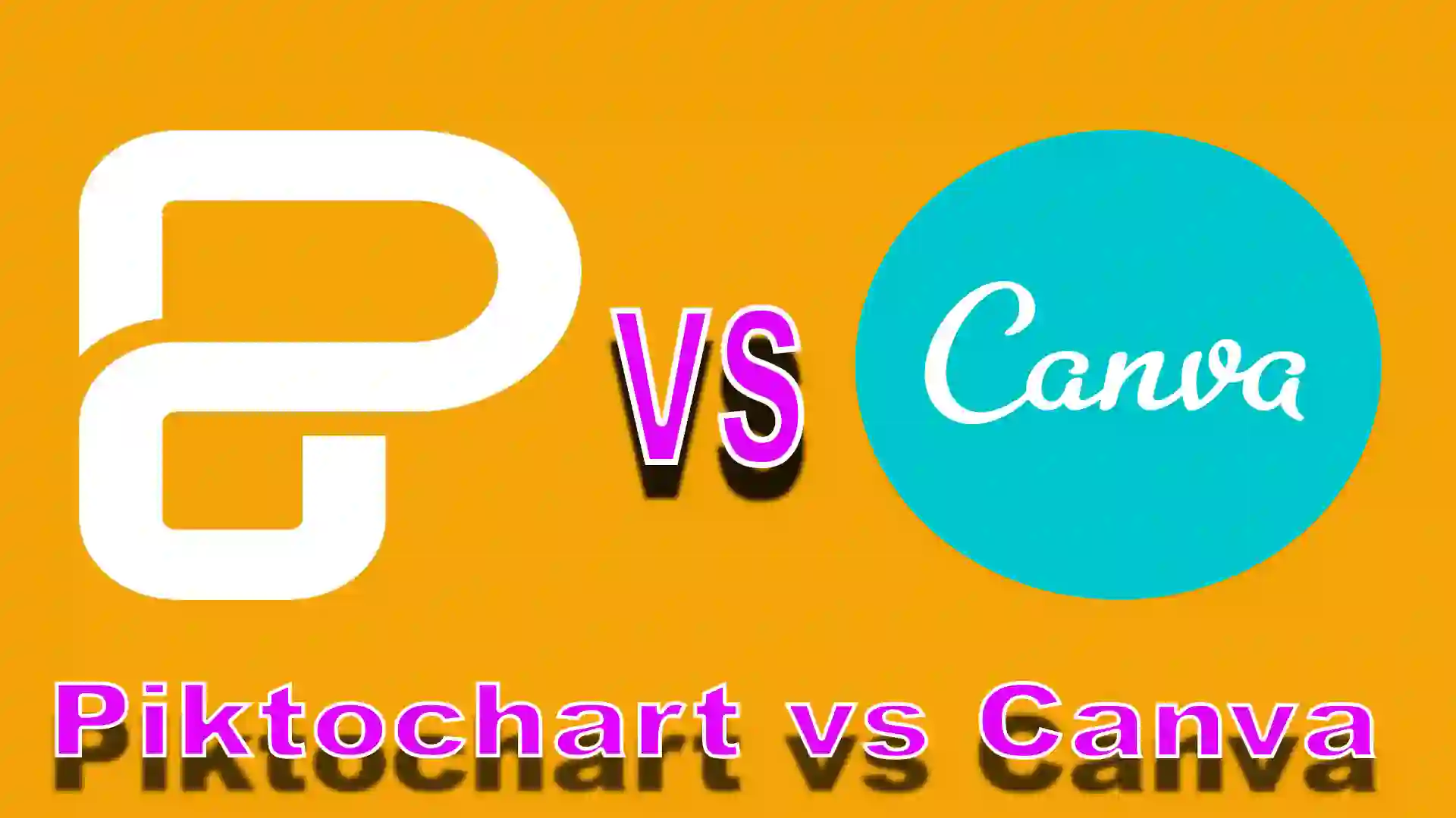 Piktochart Vs Canva: Which Tool Is Best For You In 2022?🤔