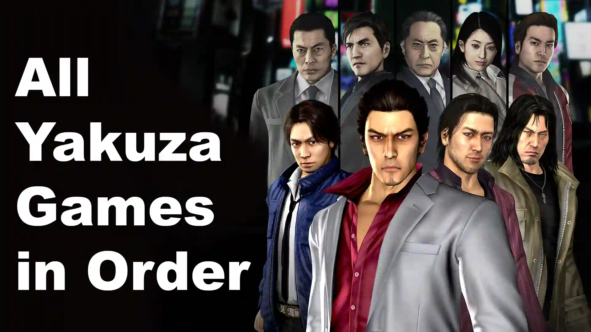 Ranking All Yakuza Games in Order (Chronologically)