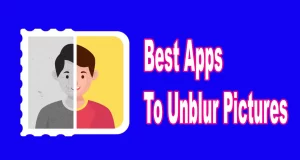Best Apps To Unblur Pictures 6
