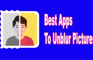 Best Apps To Unblur Pictures 6