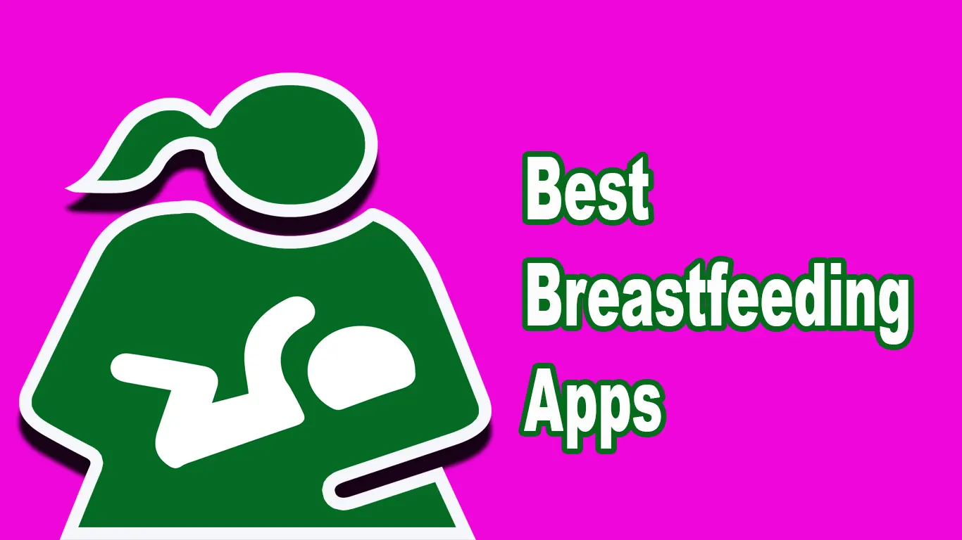 15 Best Breastfeeding Apps To Track Baby's Milk Intake👌