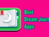 Best Dream Journal Apps