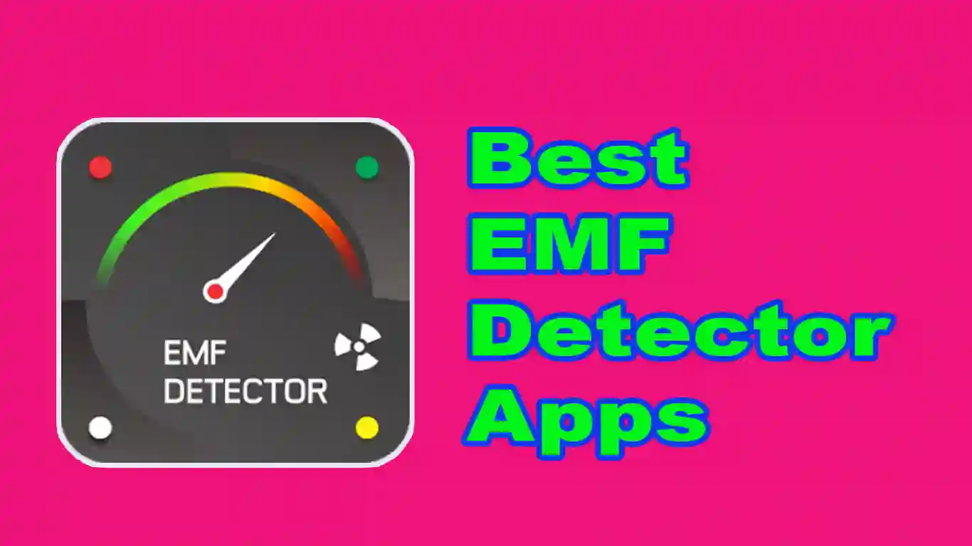 11 Best EMF Detector Apps To Measure Your Exposure To EMF