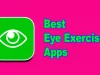 Best Eye Exercise Apps 9