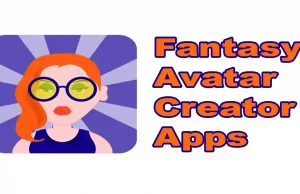 Best Fantasy Avatar Creator Apps