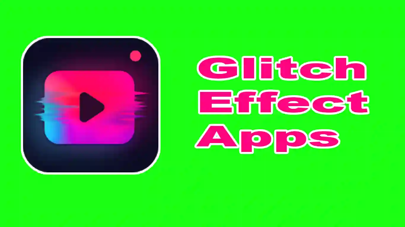 11 Best Glitch Effect Apps With Stunning Glitch Effects