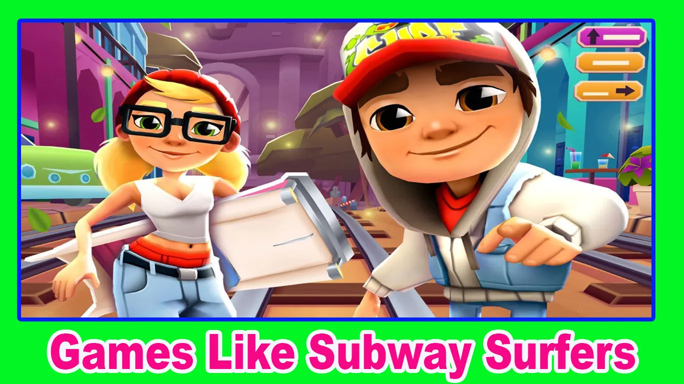 13 Great Games Like Subway Surfers – Our Top Choice For 2022