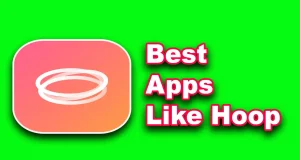 Best Apps Like Hoop