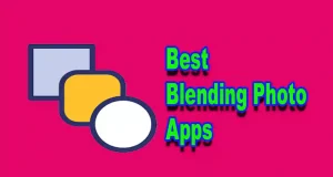 Best Blending Photo Apps 10