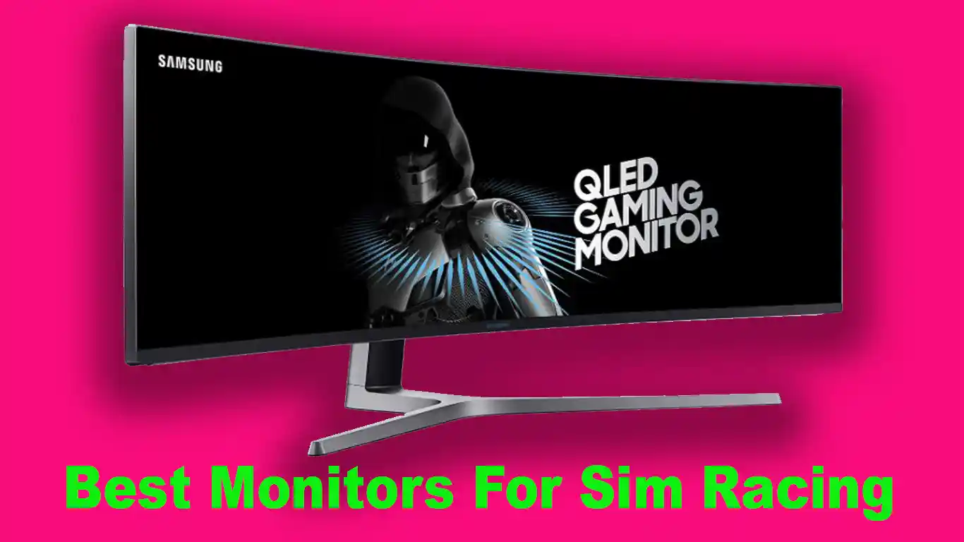 7 Best Monitors For Sim Racing To Speed Up Your Game [2024]