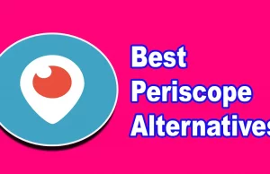 Best Periscope Alternatives
