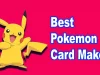Best Pokemon Card Maker