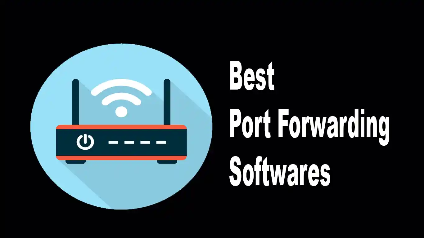 9 Top Port Forwarding Softwares To Stay Connected [2024]