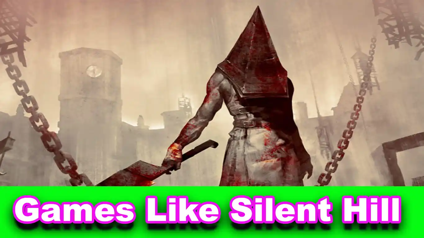 9 Great Games Like Silent Hill To Play In 2022 Reviewed