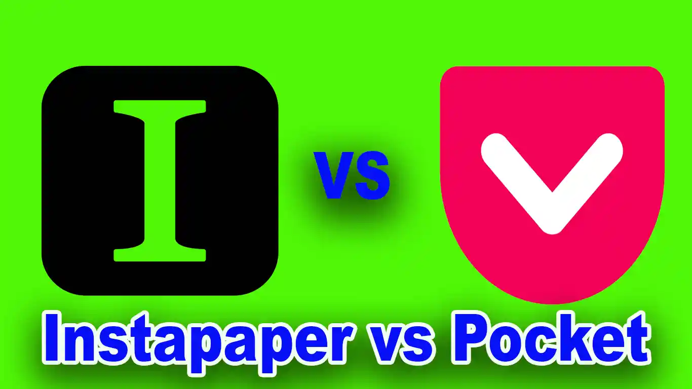 Instapaper vs Pocket Which App Should You Use in 2025?