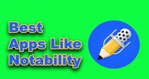 Best Apps Like Notability 6